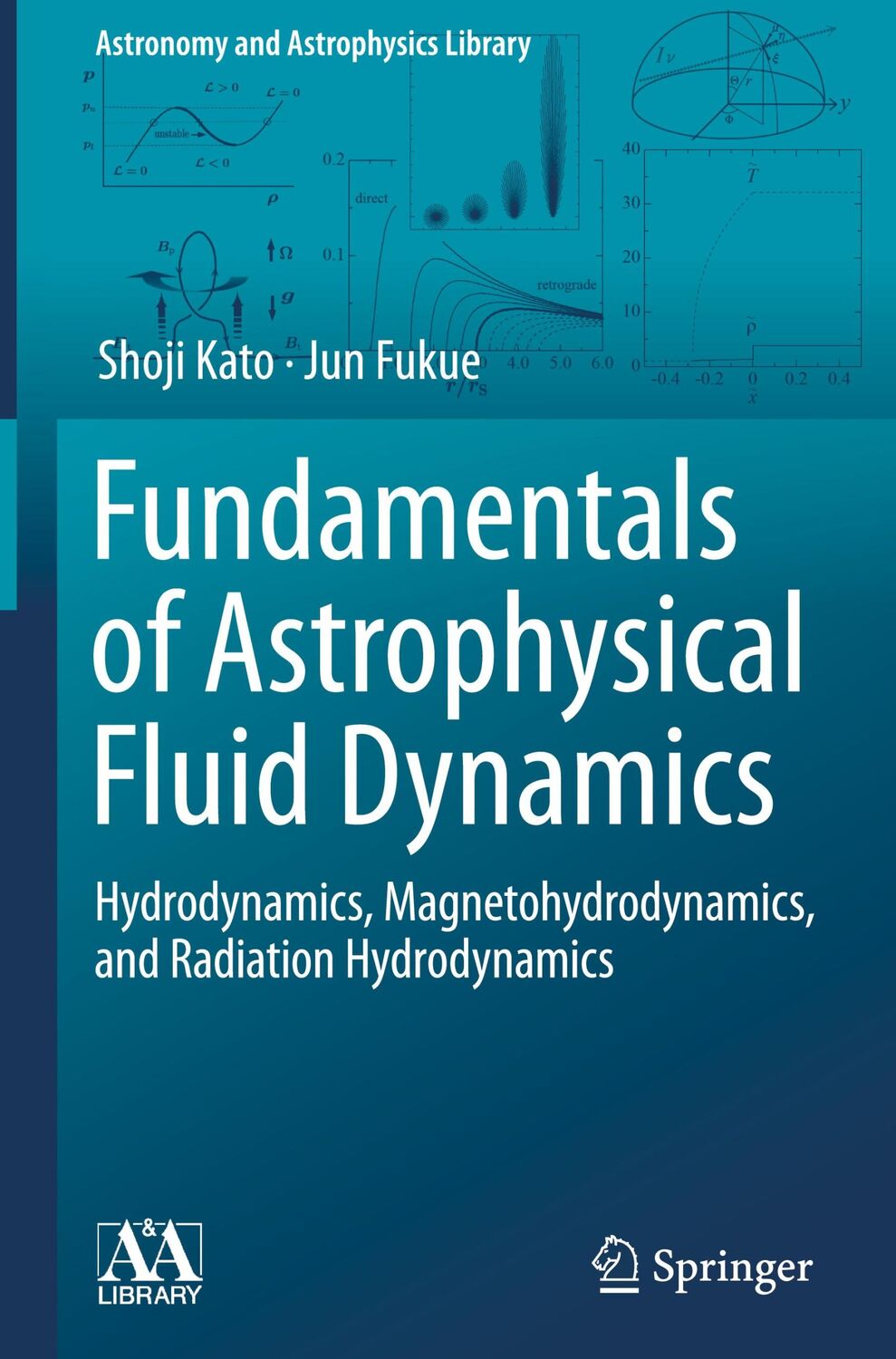 Cover: 9789811541735 | Fundamentals of Astrophysical Fluid Dynamics | Jun Fukue (u. a.)