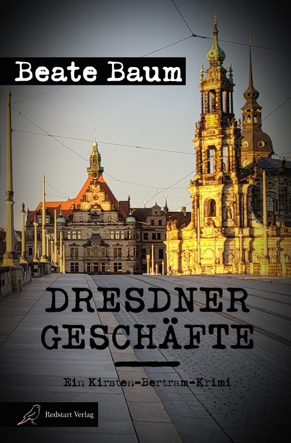 Cover: 9783756536757 | Dresdner Geschäfte | Ein Kirsten-Bertram-Krimi. DE | Beate Baum | Buch