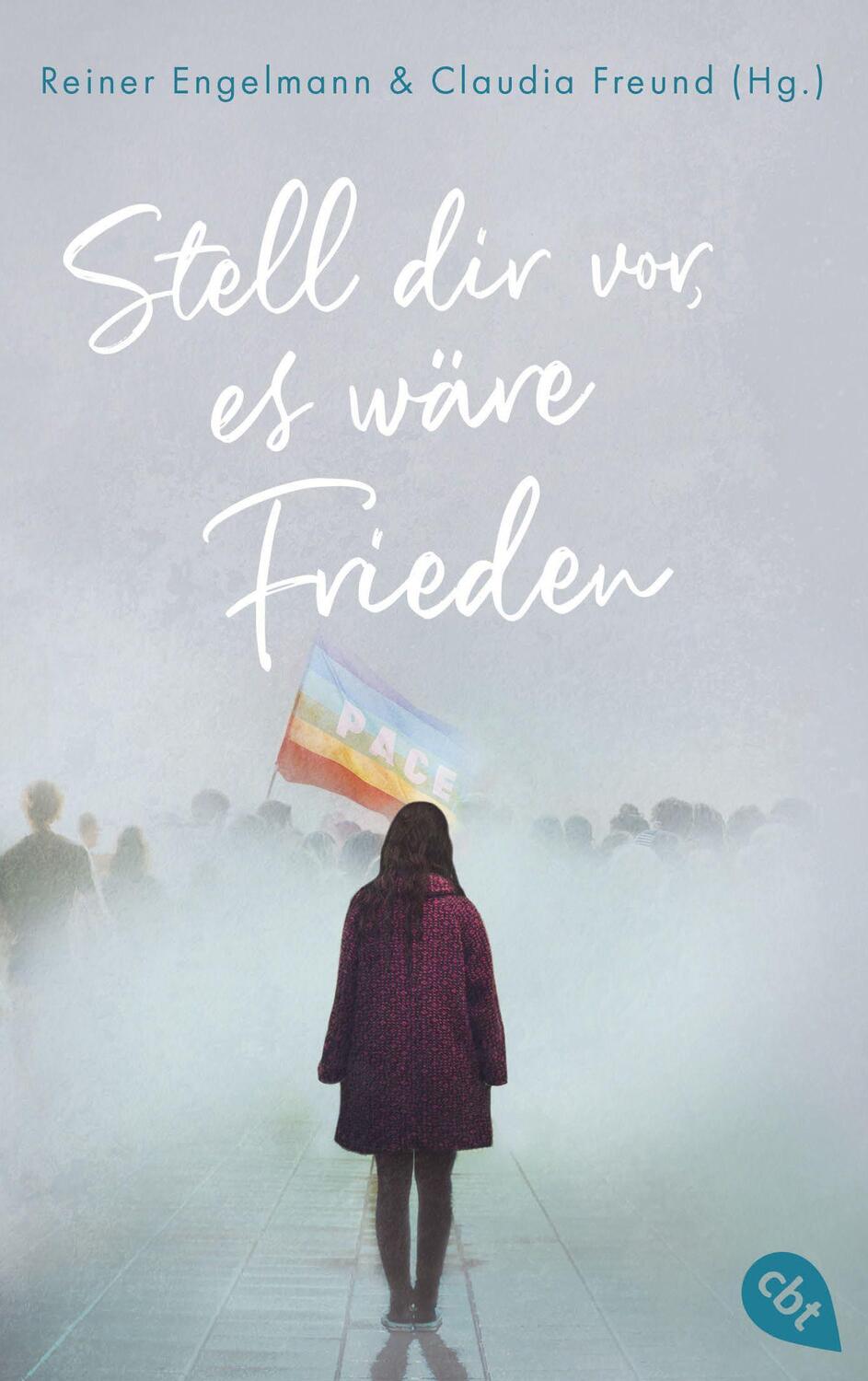 Cover: 9783570315705 | Stell dir vor, es wäre Frieden | 20 Texte für den Frieden | Buch | cbt