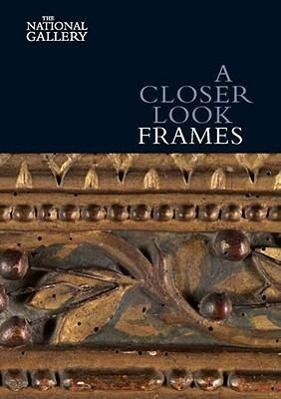 Cover: 9781857094404 | A Closer Look: Frames | Nicholas Penny | Taschenbuch | Englisch | 2011