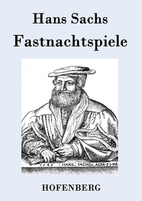 Cover: 9783843077385 | Fastnachtspiele | Hans Sachs | Taschenbuch | Paperback | Deutsch