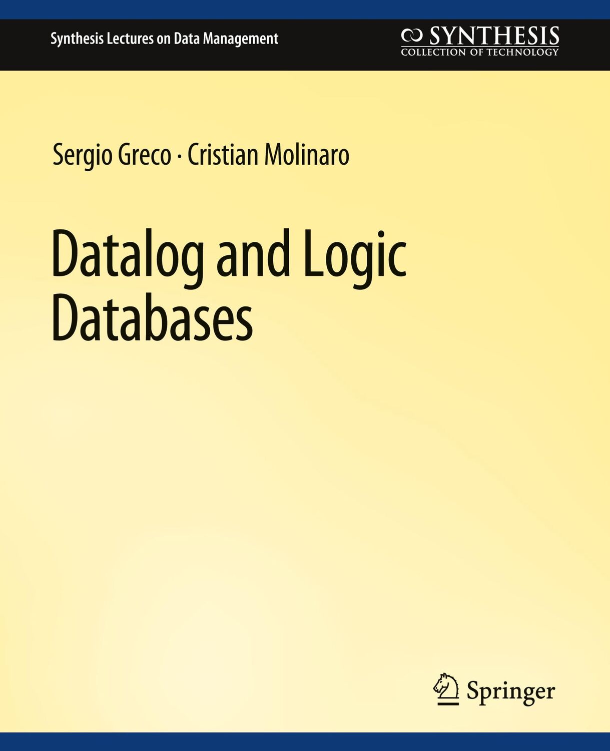 Cover: 9783031007262 | Datalog and Logic Databases | Cristian Molinaro (u. a.) | Taschenbuch