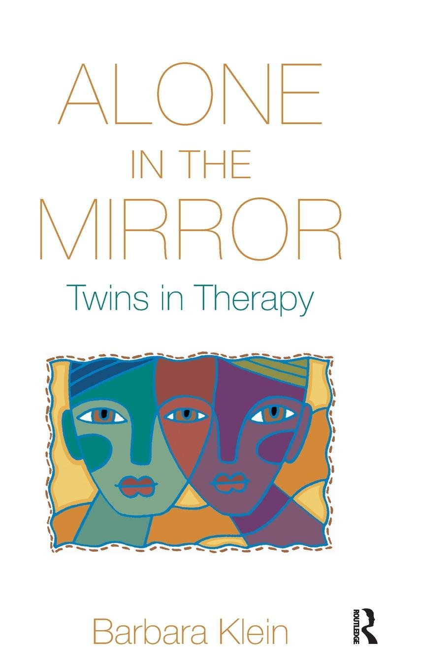 Cover: 9780415893404 | Alone in the Mirror | Twins in Therapy | Barbara Klein | Buch | 2012