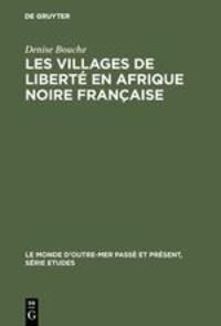 Cover: 9783110991352 | Les villages de liberté en Afrique noire française | 1887¿1910 | Buch