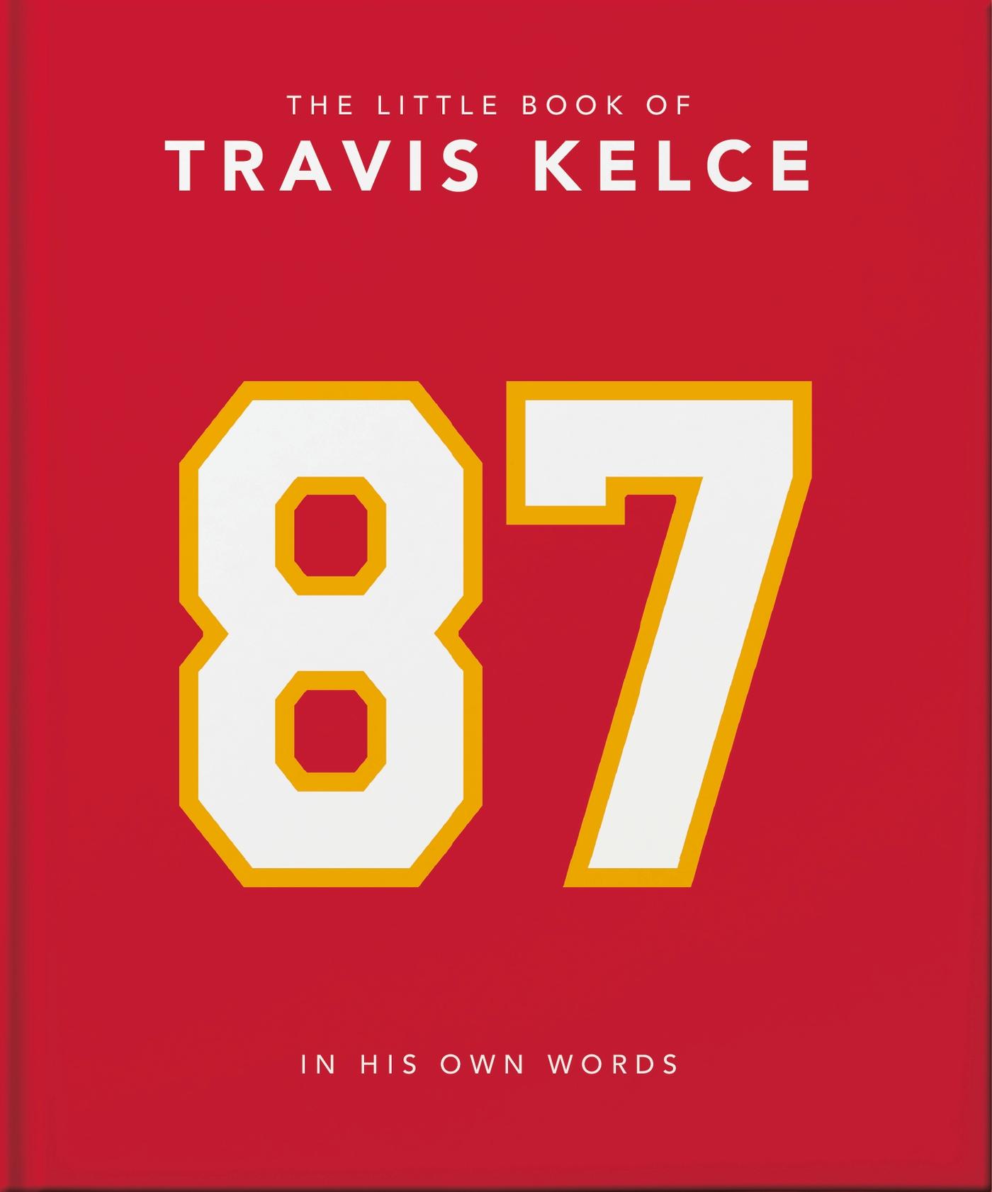 Cover: 9781035421022 | The Little Book of Travis Kelce | In His Own Words | Orange Hippo!