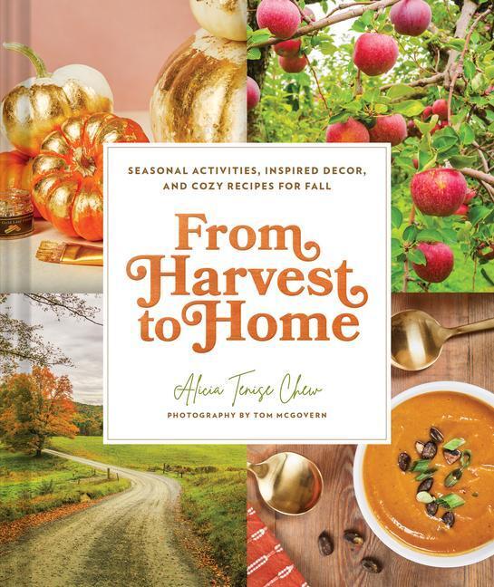 Cover: 9781797214344 | From Harvest to Home | From Harvest to Home | Alicia Tenise Chew