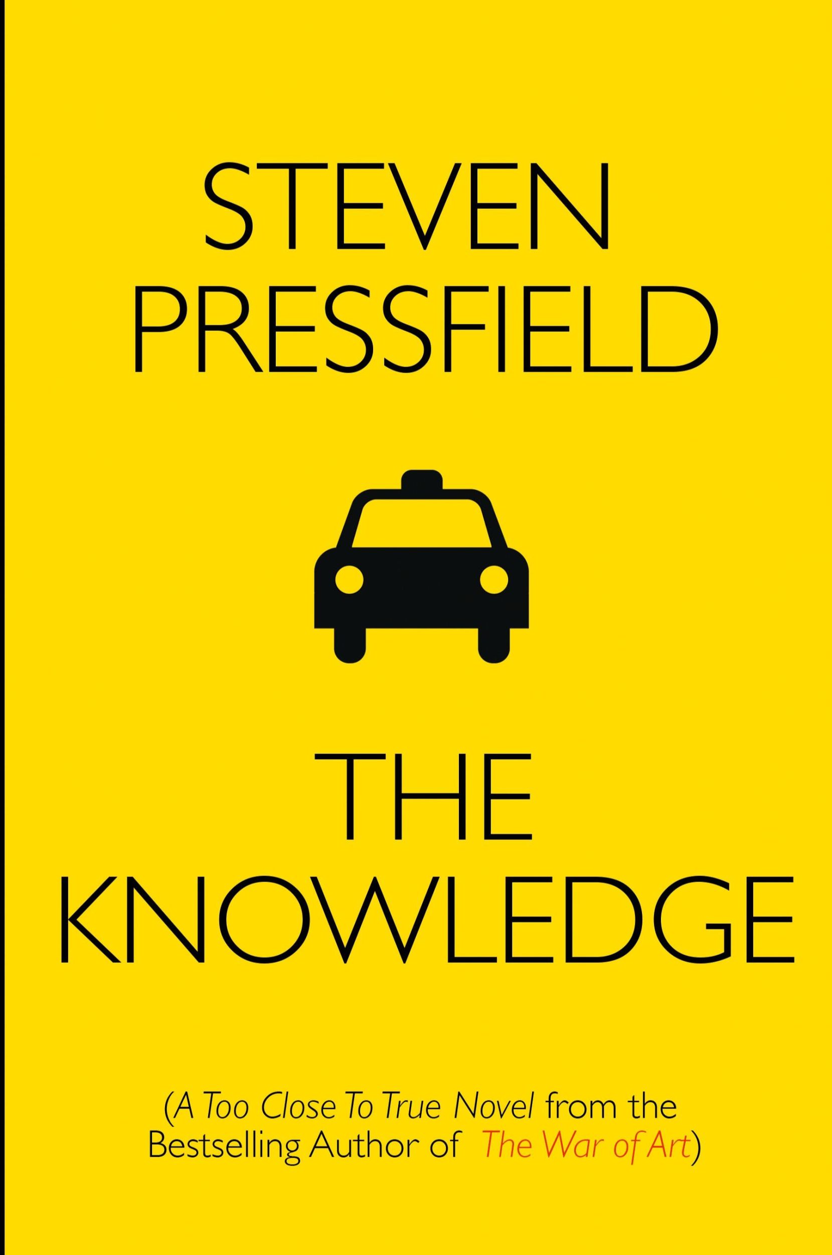 Cover: 9781936891474 | The Knowledge | A Too Close To True Novel | Steven Pressfield | Buch