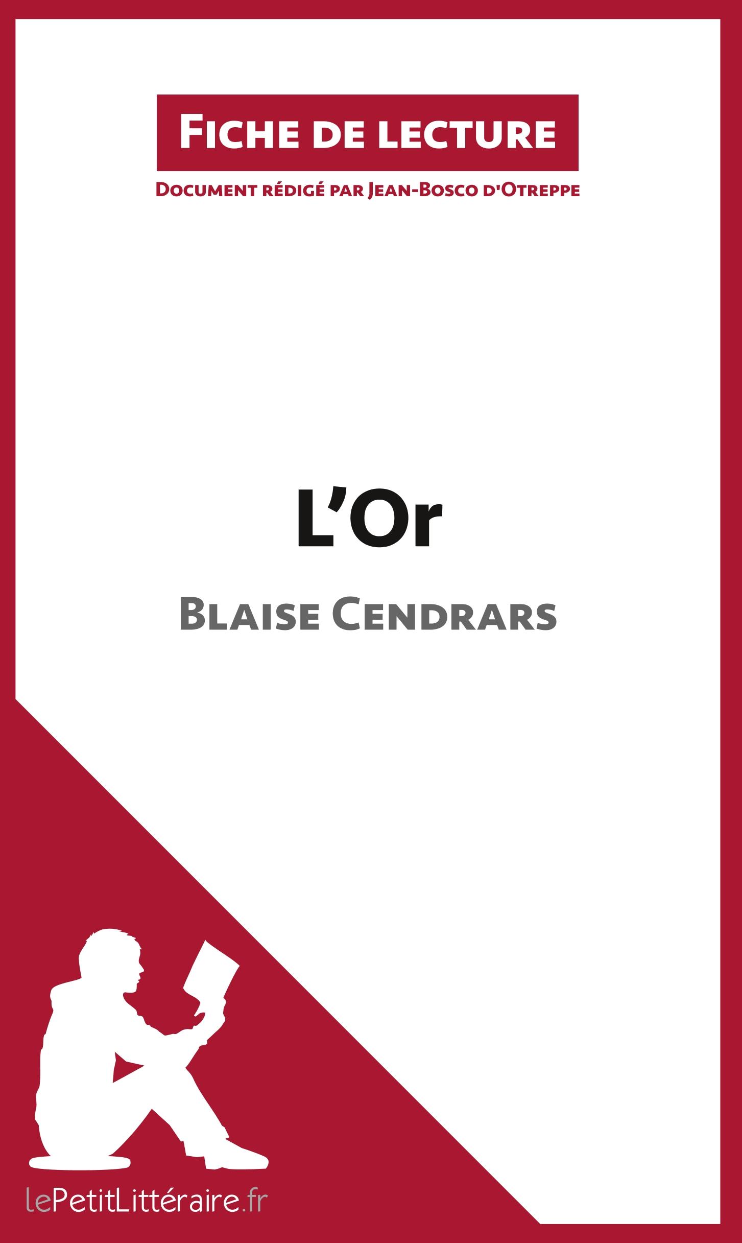 Cover: 9782806212139 | L'Or de Blaise Cendrars (Fiche de lecture) | Lepetitlitteraire (u. a.)