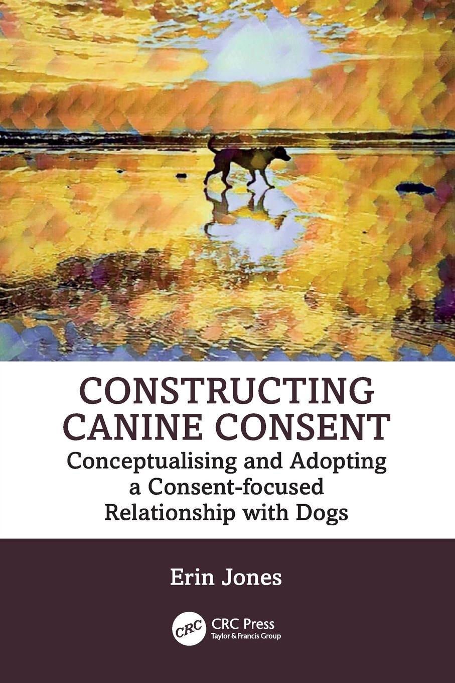 Cover: 9781032421599 | Constructing Canine Consent | Erin Jones | Taschenbuch | Englisch