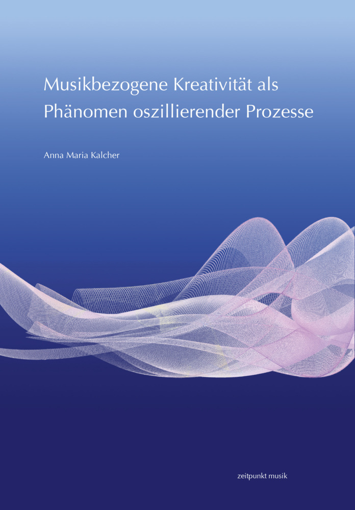 Cover: 9783752000054 | Musikbezogene Kreativität als Phänomen oszillierender Prozesse | Buch