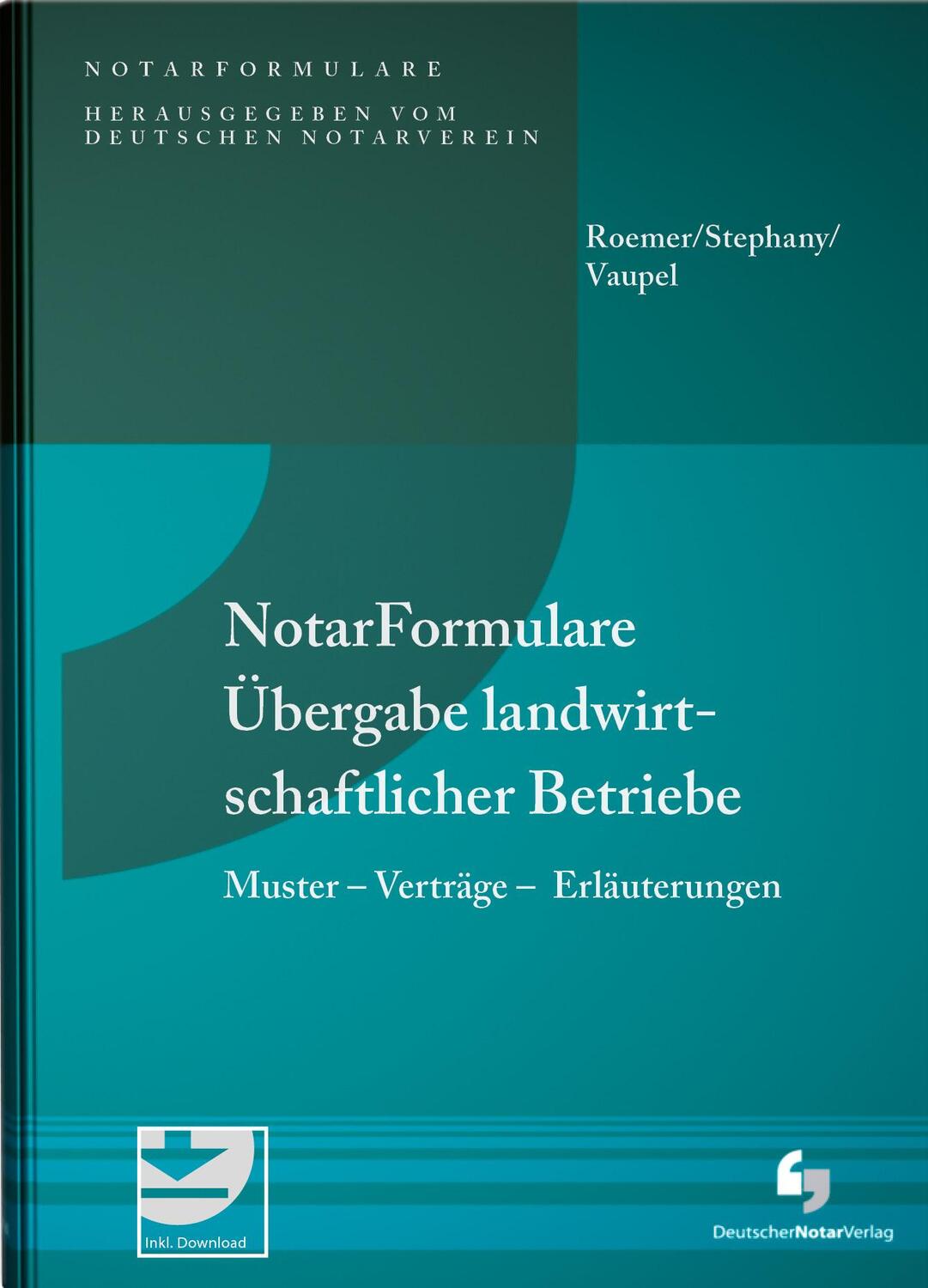 Cover: 9783940645814 | NotarFormulare Übergabe landwirtschaftlicher Betriebe | Roemer (u. a.)