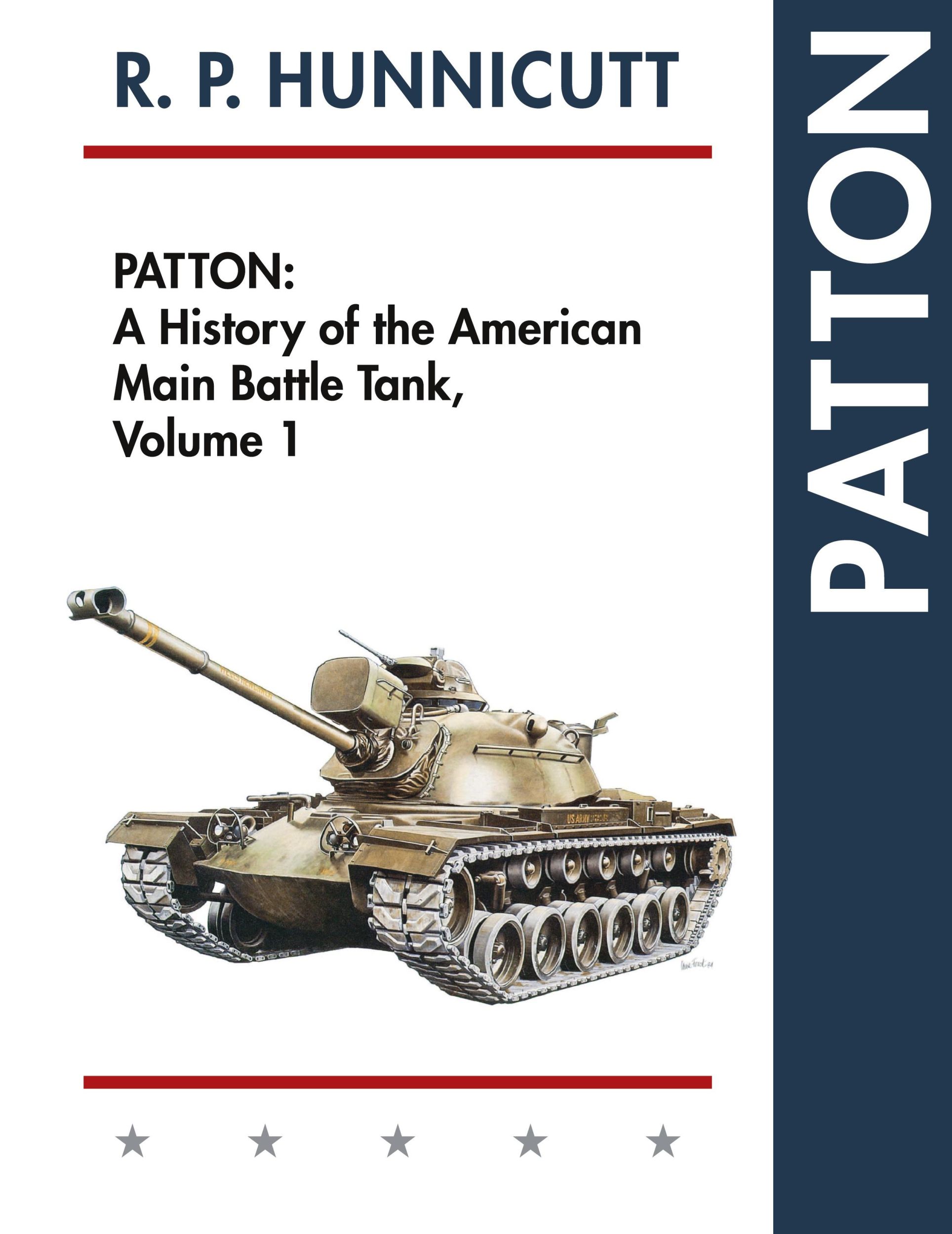 Cover: 9781626541597 | Patton | A History of the American Main Battle Tank | R. P. Hunnicutt