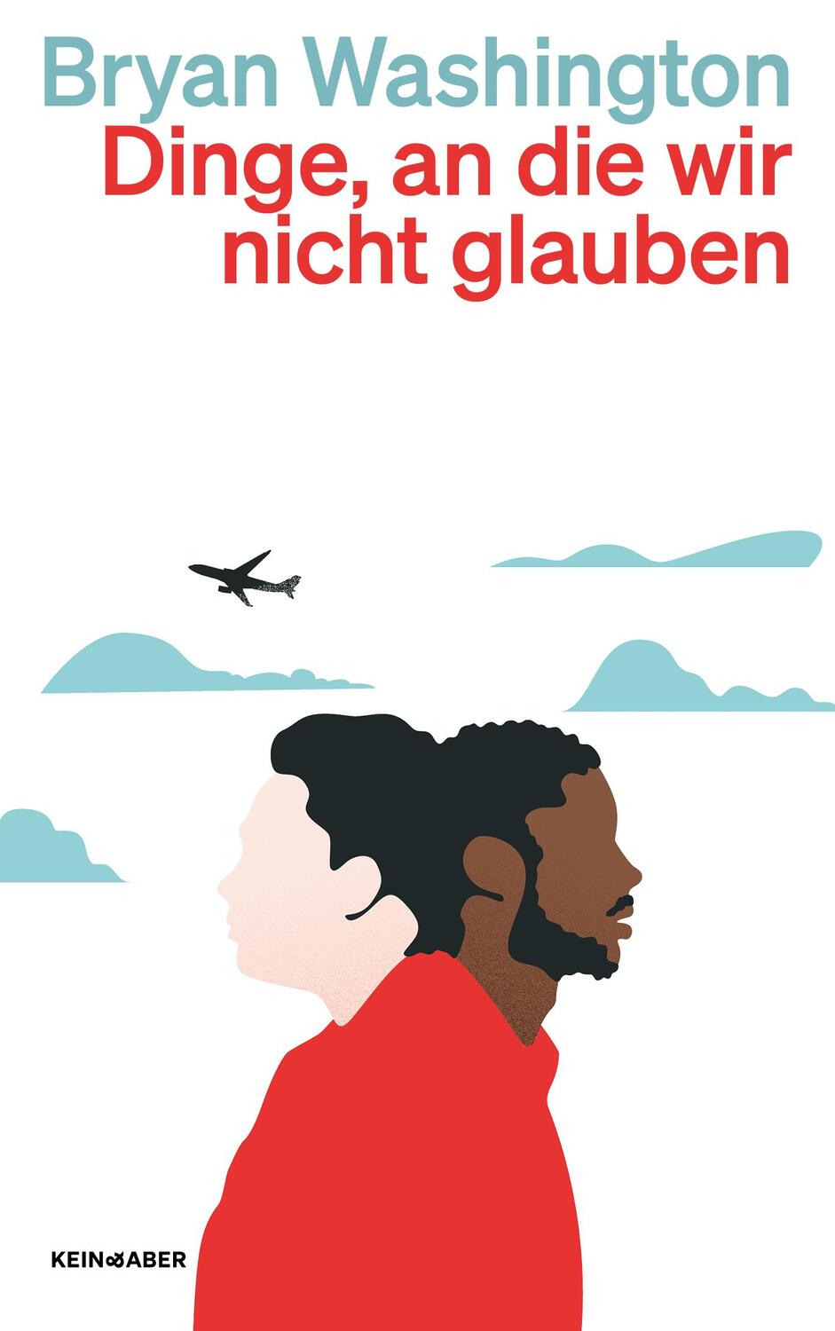 Cover: 9783036961675 | Dinge, an die wir nicht glauben | Bryan Washington | Taschenbuch