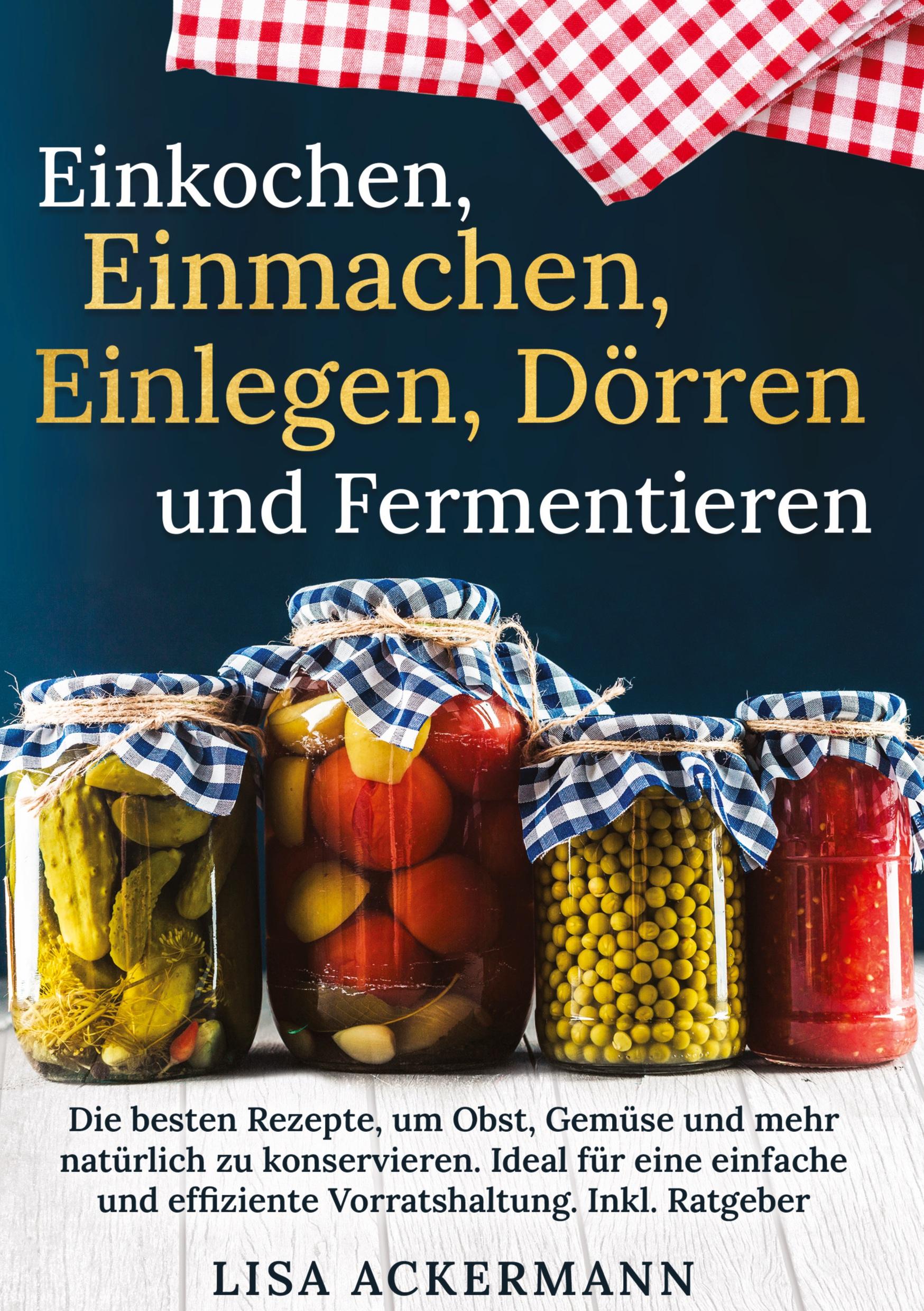 Cover: 9783384357519 | Einkochen, Einmachen, Einlegen, Dörren und Fermentieren | Ackermann