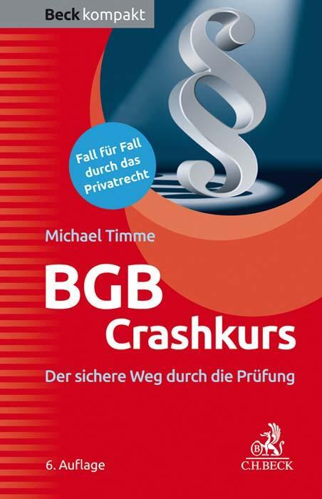 Cover: 9783406773495 | BGB Crashkurs | Der sichere Weg durch die Prüfung | Michael Timme