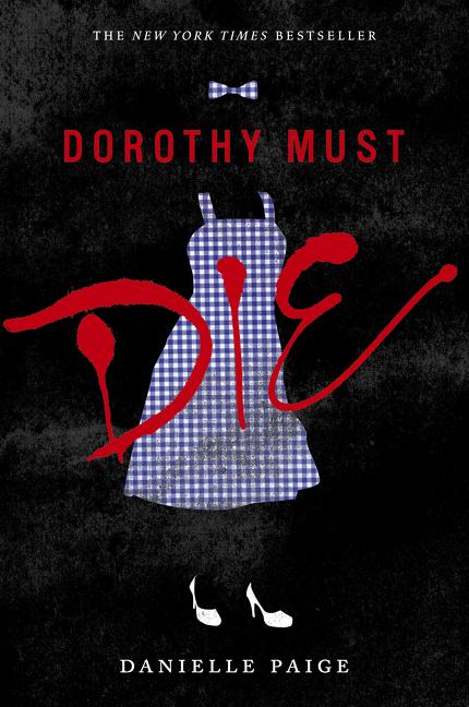 Cover: 9780062280688 | Dorothy Must Die | Danielle Paige | Taschenbuch | Englisch | 2015