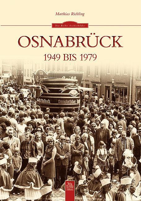 Cover: 9783954001248 | Osnabrück 1949 bis 1979 | Sutton Archivbilder | Matthias Rickling