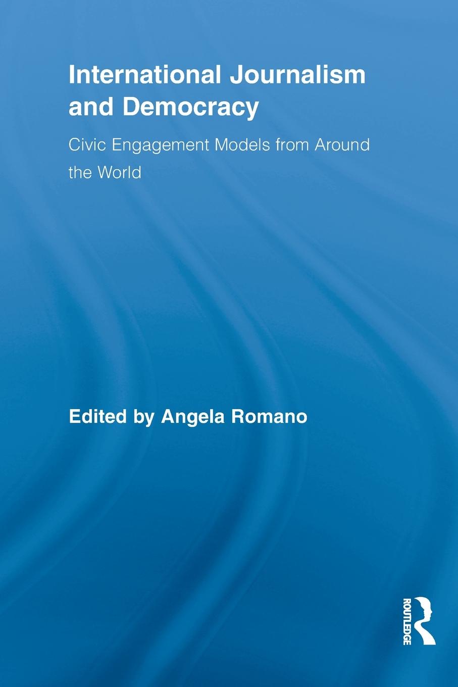 Cover: 9780415836548 | International Journalism and Democracy | Angela Romano | Taschenbuch