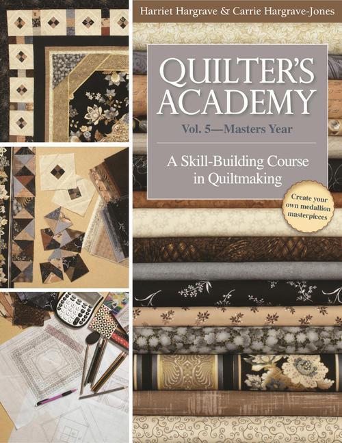 Cover: 9781571207920 | Quilter's Academy Vol. 5 - Masters Year | Harriet Hargrave (u. a.)