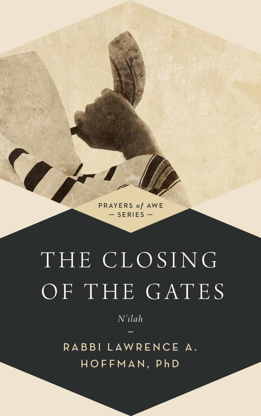 Cover: 9781580238878 | The Closing of the Gates | N'ilah | Rabbi Lawrence A. Hoffman | Buch