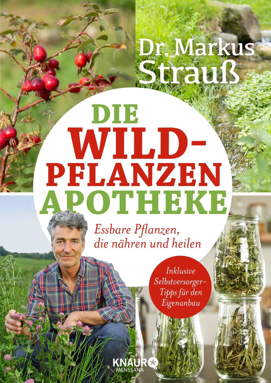 Cover: 9783426658604 | Die Wildpflanzen-Apotheke | Essbare Pflanzen, die nähren und heilen