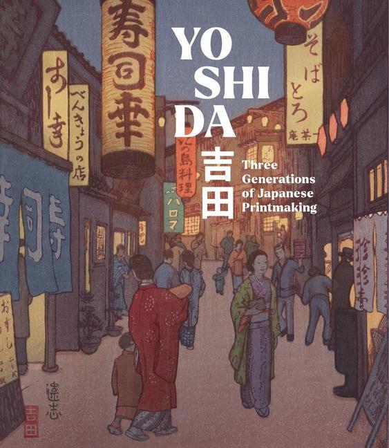 Cover: 9781913645694 | Yoshida | Three Generations of Japanese Printmaking | Monika Hinkel