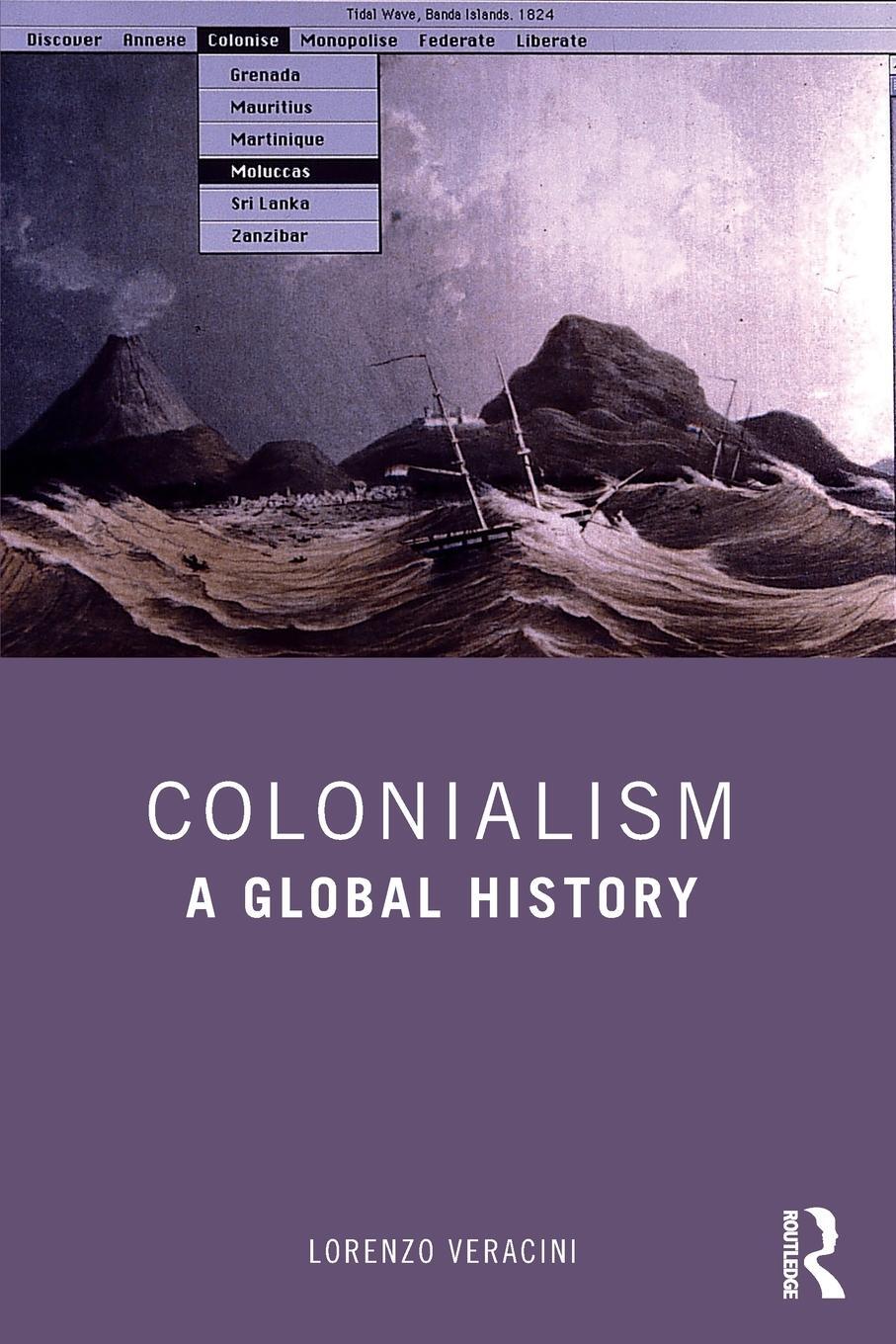 Cover: 9780367506384 | Colonialism | A Global History | Lorenzo Veracini | Taschenbuch | 2022