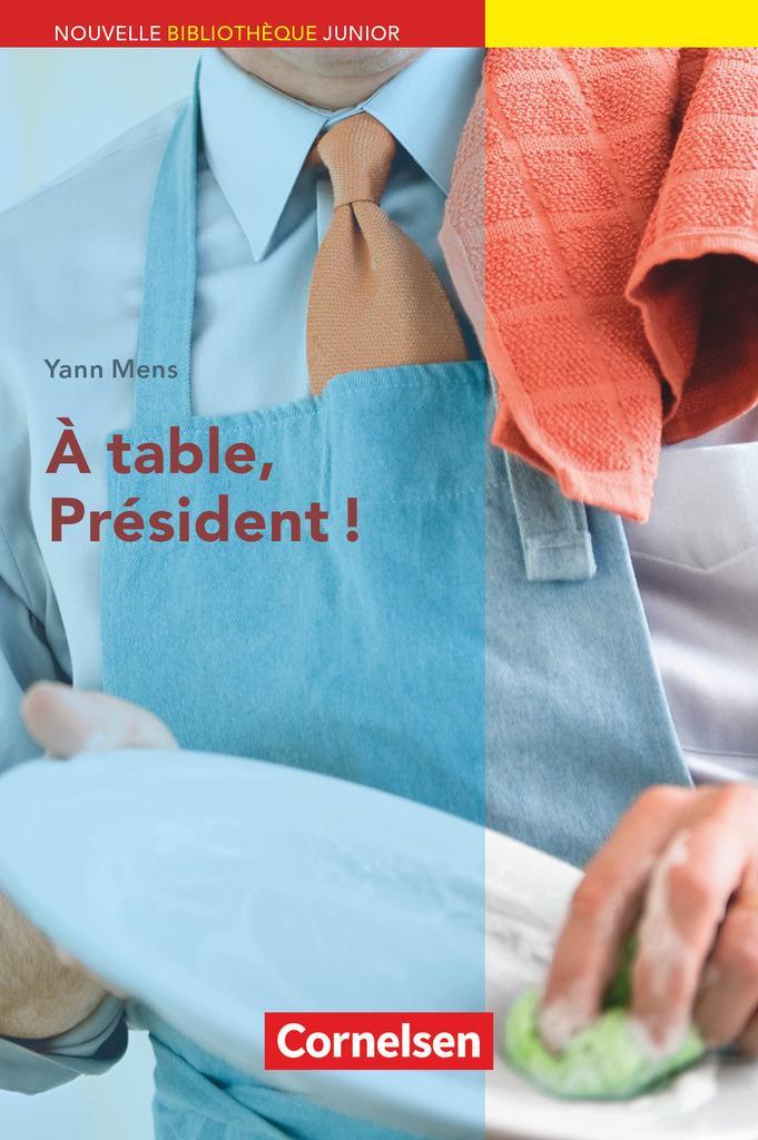 Cover: 9783060206186 | À table, président! | Niveau A2+. Lektüre mit eingelegtem Vokabular