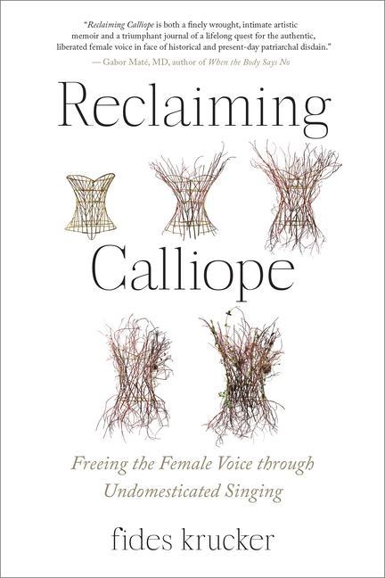 Cover: 9781623177065 | Reclaiming Calliope | Fides Krucker | Taschenbuch | Englisch | 2022