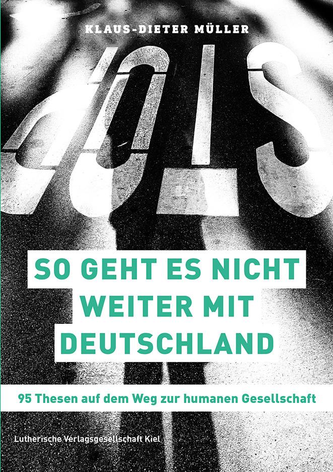 Cover: 9783875033328 | So geht es nicht weiter mit Deutschland | Klaus-Dieter Müller | Buch