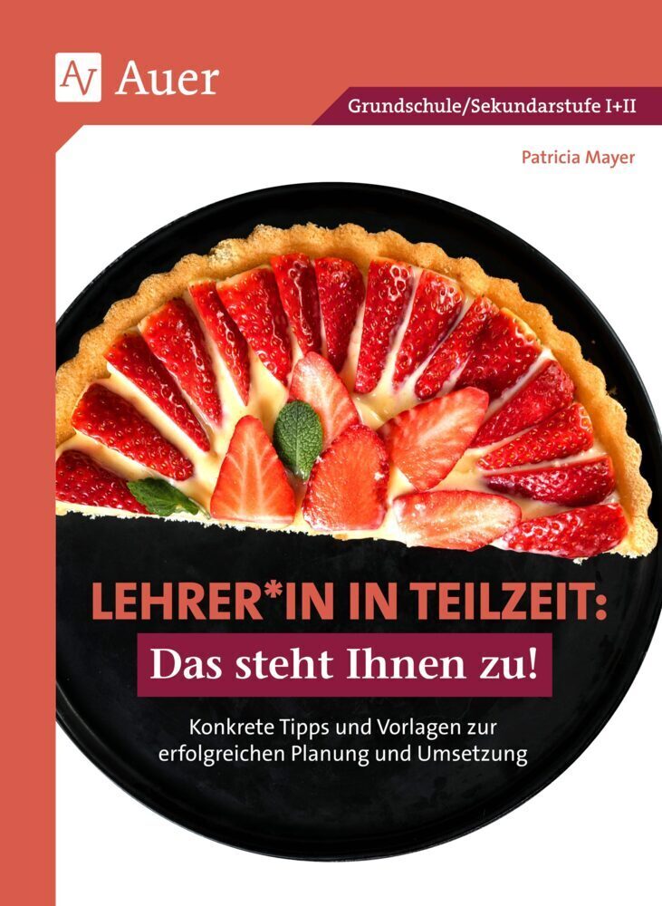 Cover: 9783403084877 | Lehrer*in in Teilzeit: Das steht Ihnen zu | Patricia Mayer | Broschüre