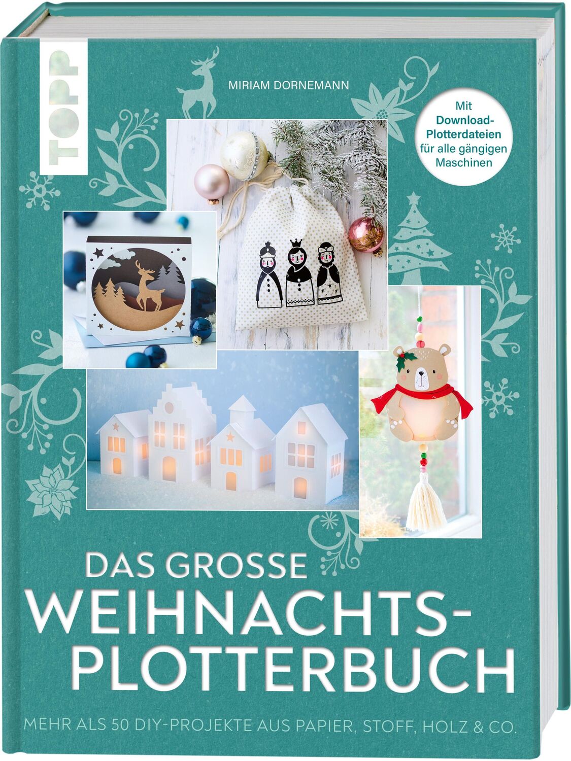 Cover: 9783735852786 | Das große Weihnachts-Plotterbuch | Miriam Dornemann | Buch | 144 S.