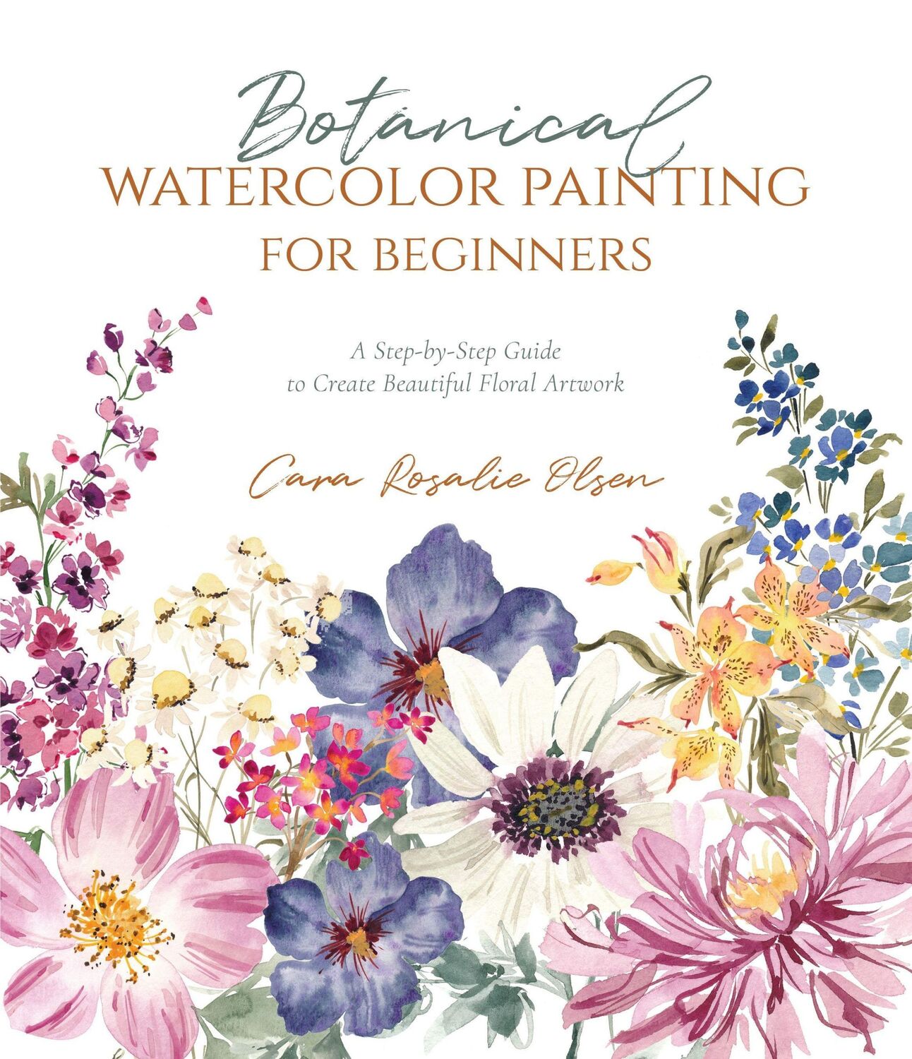 Cover: 9781645675921 | Botanical Watercolor Painting for Beginners | Cara Olsen | Taschenbuch