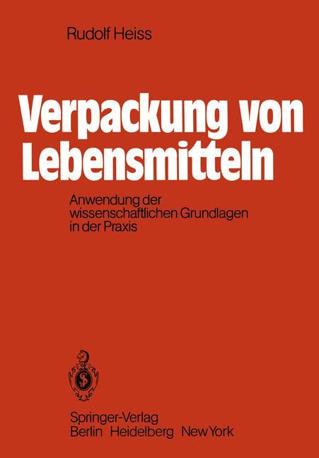 Cover: 9783540101949 | Verpackung von Lebensmitteln | R. Heiss | Taschenbuch | Paperback