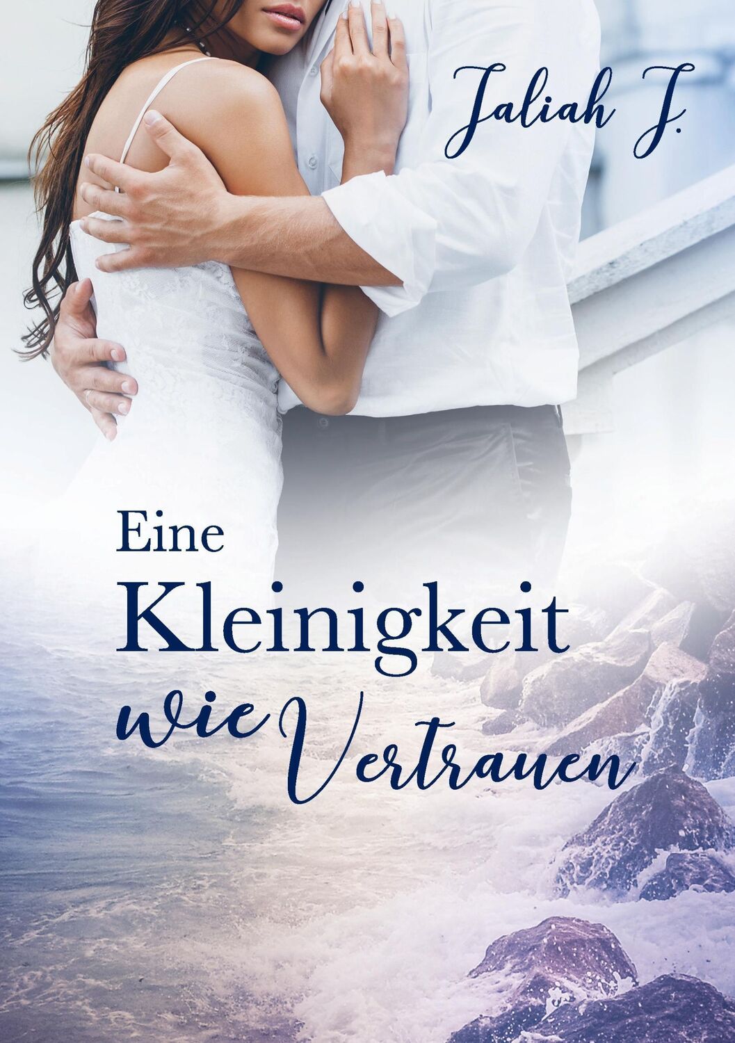 Cover: 9783744836319 | Eine Kleinigkeit wie Vertrauen | Jaliah J. | Taschenbuch | Paperback