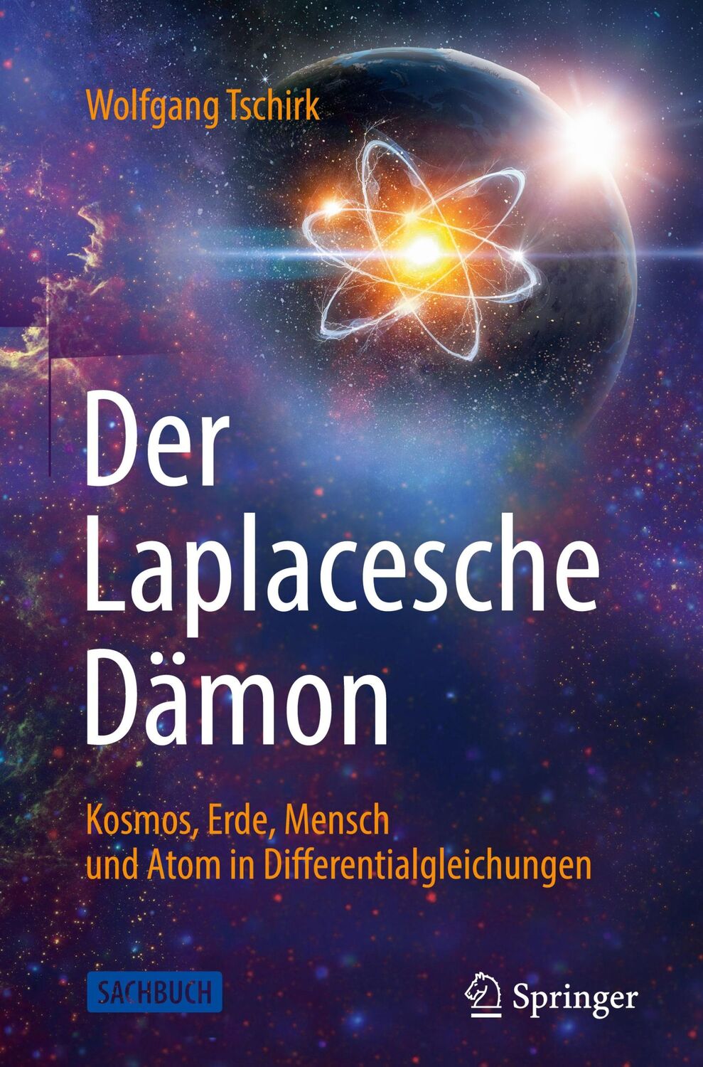 Cover: 9783662616468 | Der Laplacesche Dämon | Wolfgang Tschirk | Buch | viii | Deutsch