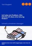 Cover: 9783839186763 | Ich habe ein Problem. Wie könnte ich dazu eine Lösung finden? | Buch