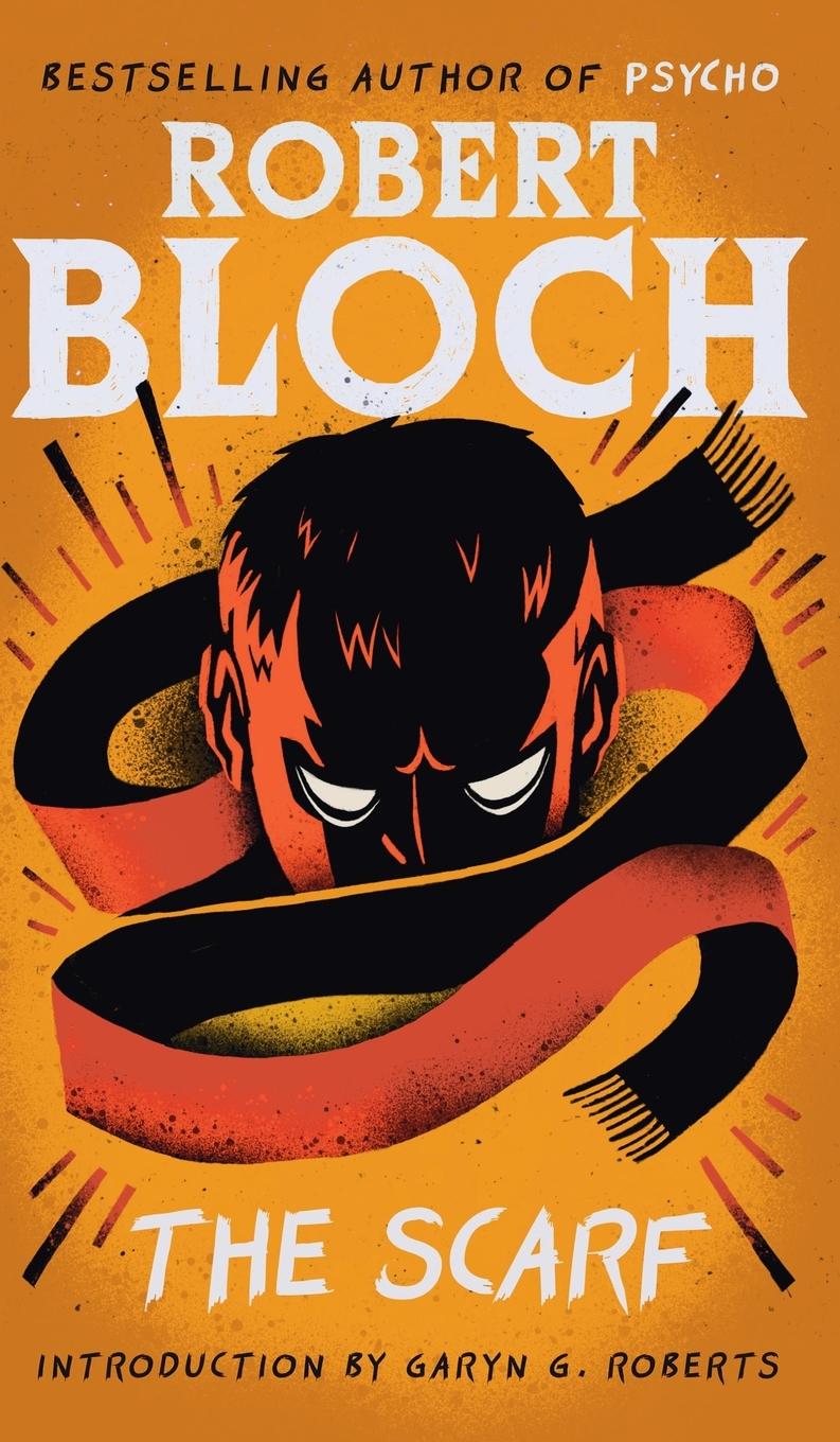 Cover: 9781960241436 | The Scarf | Robert Bloch | Buch | Englisch | 2025 | Valancourt Books