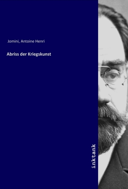 Cover: 9783747711262 | Abriss der Kriegskunst | Antoine Henri Jomini | Taschenbuch