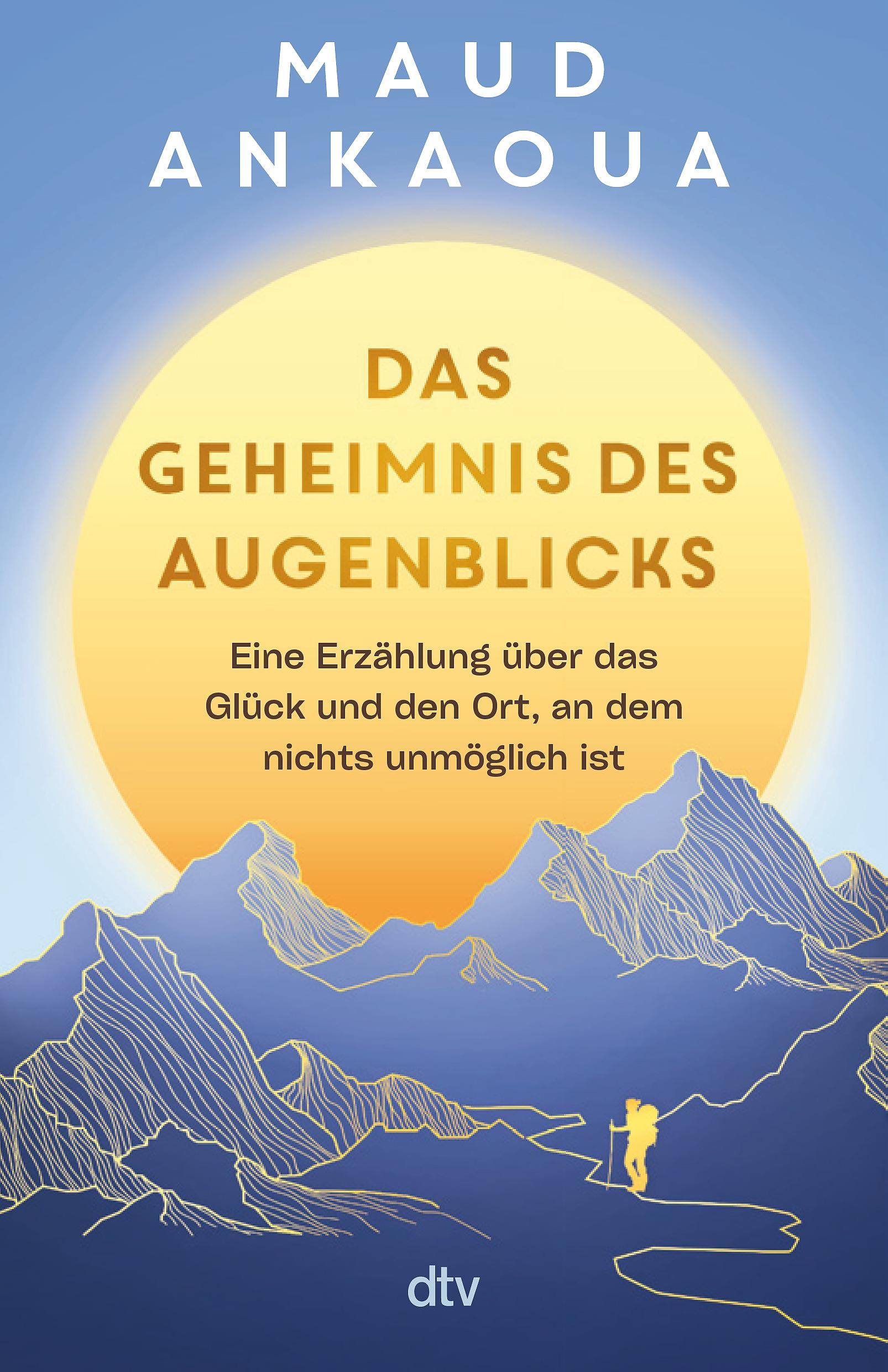 Cover: 9783423262347 | Das Geheimnis des Augenblicks | Maud Ankaoua | Taschenbuch | 320 S.