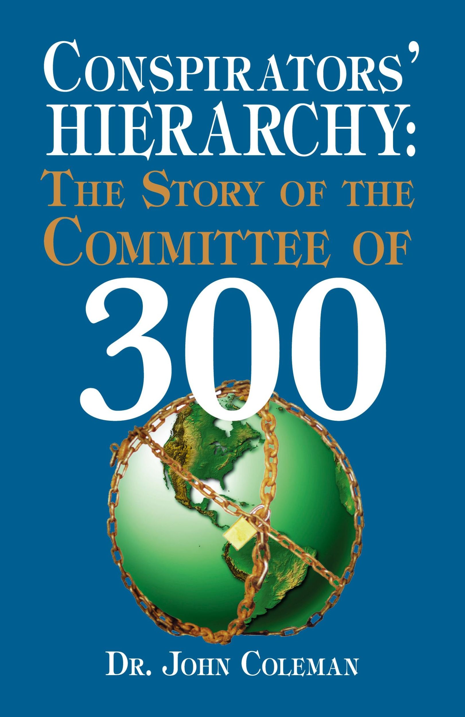 Cover: 9780922356577 | Conspirators' Hierarchy | The Story of the Committee of 300 | Coleman