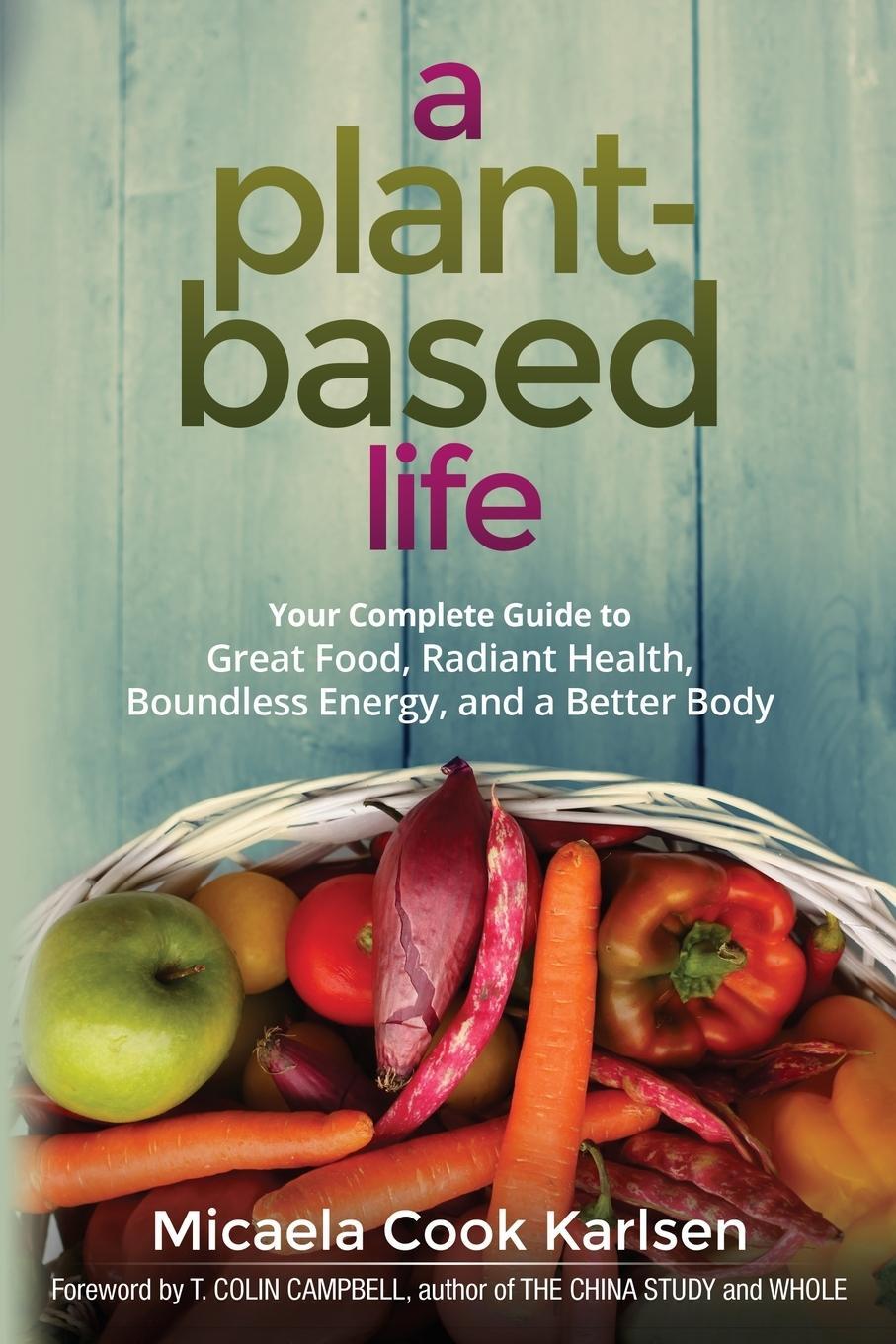 Cover: 9780814437070 | A Plant-Based Life | Micaela Karlsen | Taschenbuch | Paperback | 2016