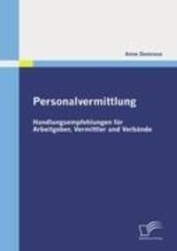 Cover: 9783836687706 | Personalvermittlung: Handlungsempfehlungen für Arbeitgeber,...