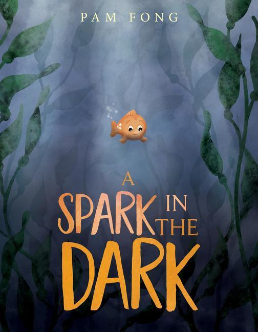 Cover: 9780063136533 | A Spark in the Dark | Pam Fong | Buch | Gebunden | Englisch | 2022