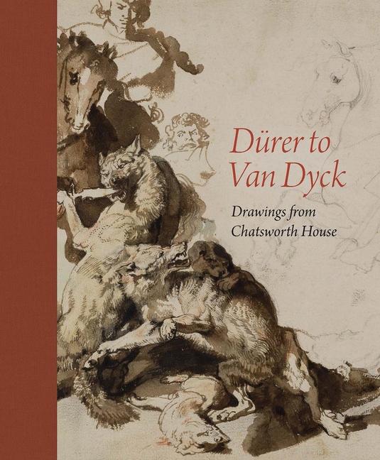 Cover: 9781911054672 | Durer to Van Dyck | Drawings from Chatsworth House | Noble (u. a.)