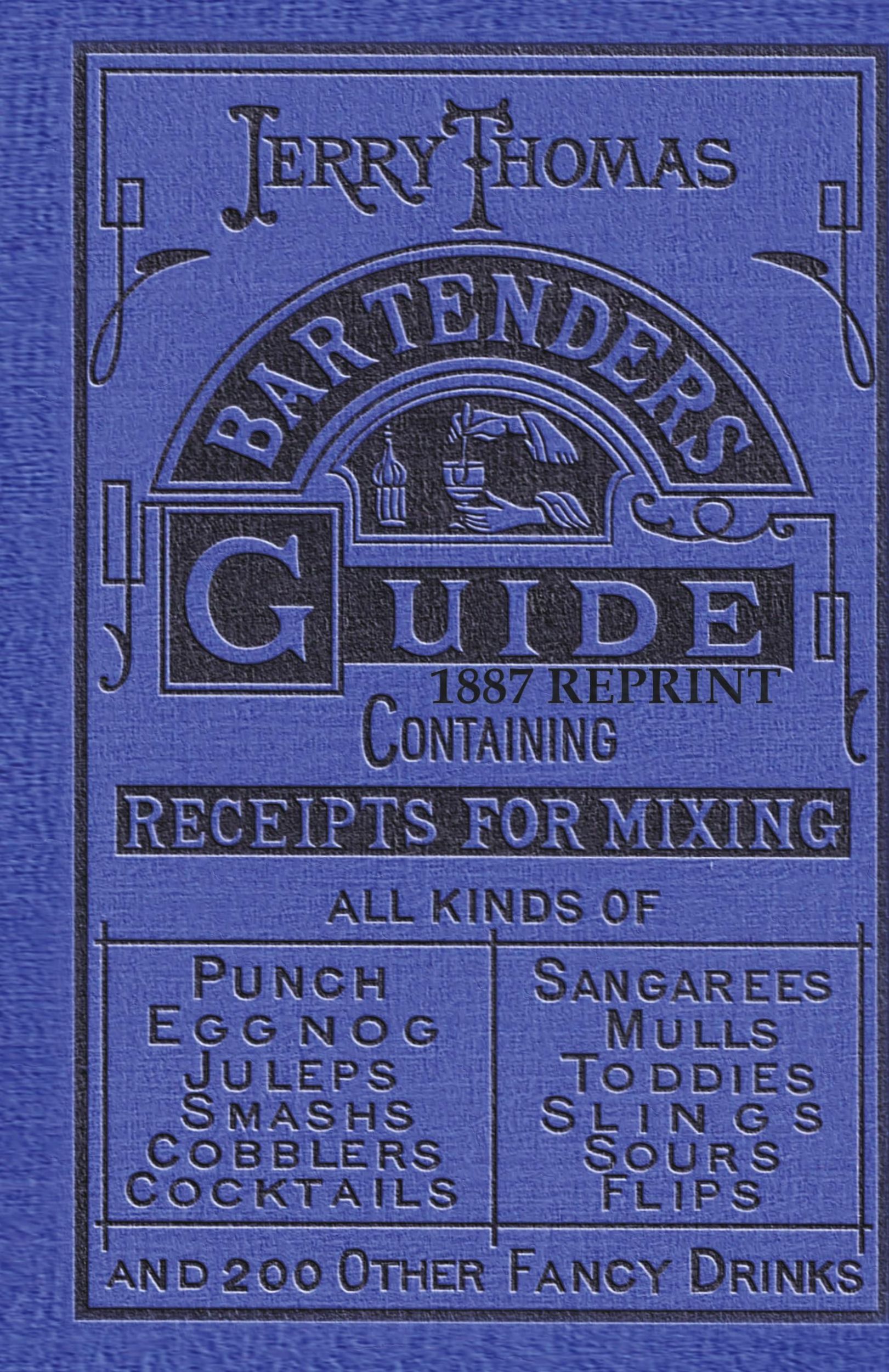 Cover: 9781640321175 | Jerry Thomas Bartenders Guide 1887 Reprint | Jerry Thomas | Buch