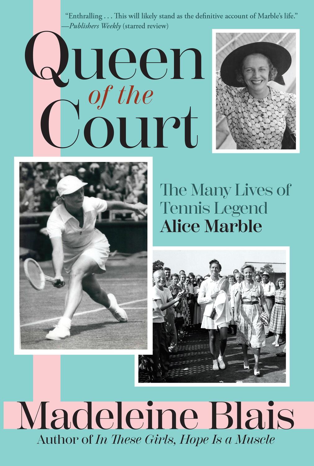 Cover: 9780802163455 | Queen of the Court | The Many Lives of Tennis Legend Alice Marble