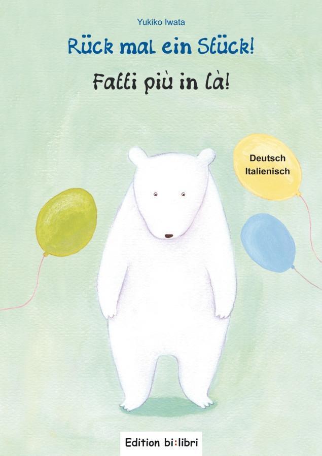 Cover: 9783193295965 | Rück mal ein Stück!/Fatti più in là! | Yukiko Iwata | Buch | 28 S.