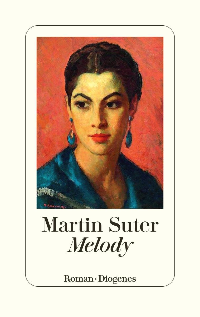 Cover: 9783257072341 | Melody | Martin Suter | Buch | Deutsch | 2023 | Diogenes