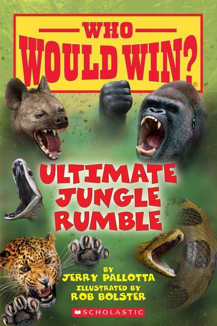 Cover: 9780545946094 | Ultimate Jungle Rumble (Who Would Win?) | Volume 19 | Jerry Pallotta